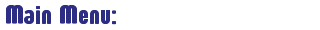 Main Menu